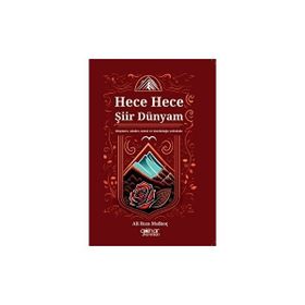 Ali Rıza Malkoç - Hece Hece Şiir Dünyam