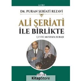 Ali Şeriati ile Birlikte 2.Cilt - Puran Şeriati