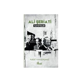 Ali Şeriati Tavsiyeler Yusuf Yavuzyılmaz