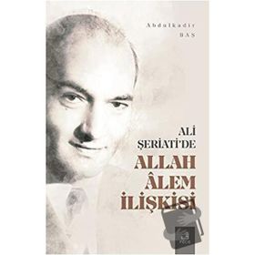 Ali Şeriati'de Allah Alem İlişkisi-Fecr Yayınları