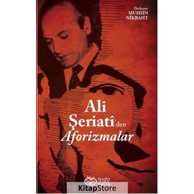 Ali Şeriati'den Aforizmalar - Muhsin Nikbaht