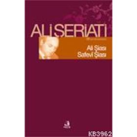 Ali Şiası Safevi Şiası - Ali Şeriati
