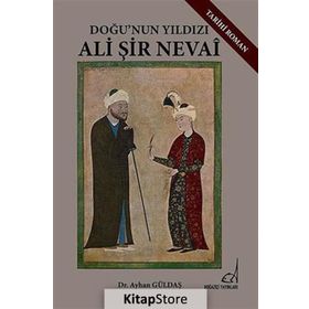 ALI ŞIR NEVAI - AYHAN GÜLDAŞ