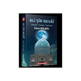 ALI ŞIR NEVAI - AYHAN GÜLDAŞ