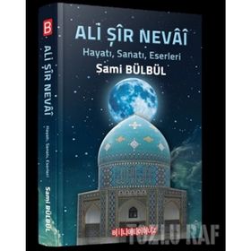 ALI ŞIR NEVAI - AYHAN GÜLDAŞ