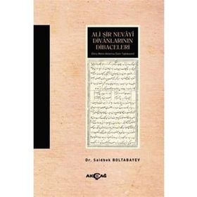 Ali Şir Nevayi Divanlarının Dibaceleri - Akçağ Yayınları