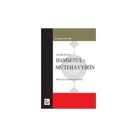 ALI ŞİR NEVAYI HAMSETÜ'L MÜTEHAYYİRİN METIN-ÇEVİRİ-AÇIKLAMALAR-DIZIN - AYŞEHAN DENIZ ABIK