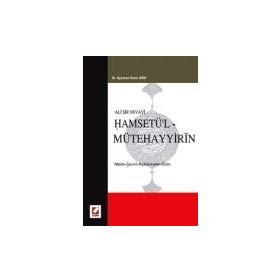ALI ŞİR NEVAYI HAMSETÜ'L MÜTEHAYYİRİN METIN-ÇEVİRİ-AÇIKLAMALAR-DIZIN - AYŞEHAN DENIZ ABIK