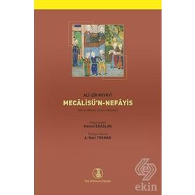 ALI-ŞIR NEVAYI MECALISÜ'N NEFAYIS (2 CILT TAKIM) - GENEL