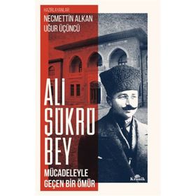 Ali Şükrü Bey - Uğur Üçüncü Necmettin Alkan
