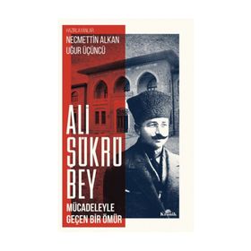Ali Şükrü Bey - Uğur Üçüncü Necmettin Alkan