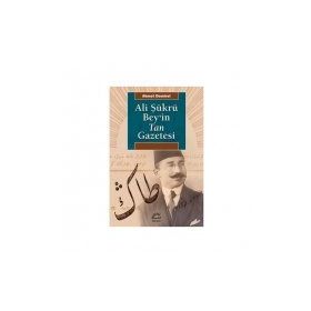 ALI ŞÜKRÜ BEY'IN TAN GAZETESI - AHMET DEMIREL