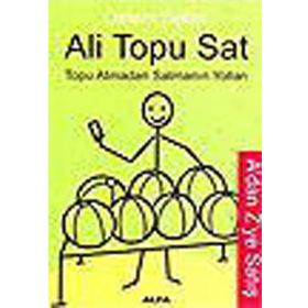Ali Topu Sat Topu Atmadan Satmanın Yolları - Özlem Seller