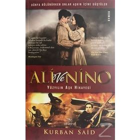 Ali ve Nino - Yüzyılın Aşk Hikayesi - Kurban Said