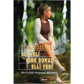 ALI VELI KIRK DOKUZ ELLI YEDI - GENEL