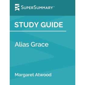 Alias Grace - Margaret Atwood