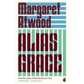 Alias Grace - Margaret Atwood