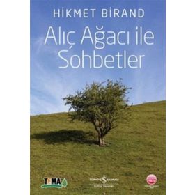 Alıç Ağacı ile Sohbetler - Hikmet Birand
