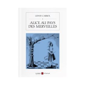 Alice Au Pays Des Merveilles - Lewis Carroll