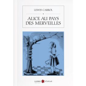 Alice Au Pays Des Merveilles - Lewis Carroll