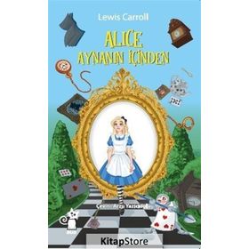 Alice Aynanın İçinden - Emma Chichester Clark
