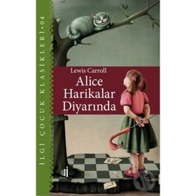 Alice Harikalar Diyarında - İlgi Kültür Sanat Yayınları