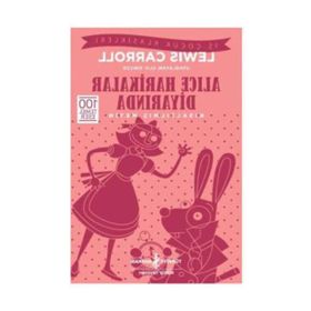 Alice Harikalar Diyarında Kısaltılmış Metin - Lewis Carroll