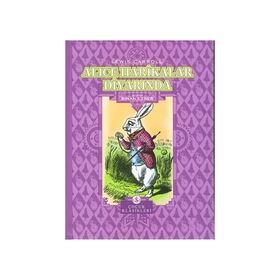 ALICE HARİKALAR DİYARINDA - LEWIS CARROL