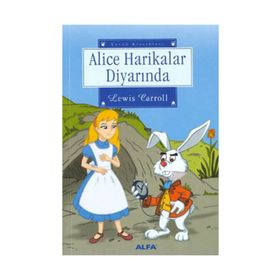 ALICE HARİKALAR DİYARINDA - LEWIS CARROL