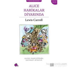 ALICE HARİKALAR DİYARINDA - LEWIS CARROL