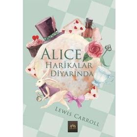 ALICE HARIKALAR DİYARINDA - LEWIS CARROLL (ISBN:9786054439010)
