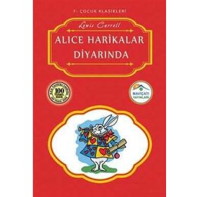 ALICE HARIKALAR DİYARINDA - LEWIS CARROLL (ISBN:9786054439010)