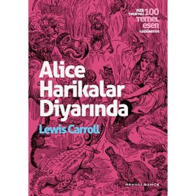 Alice Harikalar Diyarında - Lewis Carroll