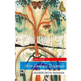 Alice Harikalar Diyarında Salvador Dali'nin Resimleriyle Lewis Carroll