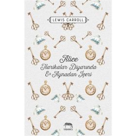 Alice Harikalar Diyarında ve Aynadan İçeri Ciltli - levi s carol