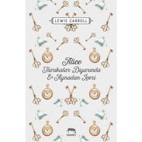Alice Harikalar Diyarında ve Aynadan İçeri Ciltli - levi s carol
