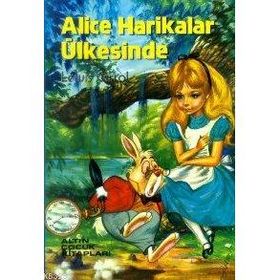 ALICE HARIKALAR ÜLKESINDE - GENEL