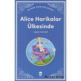 Alice Harikalar Ülkesinde - Lewis Carrol
