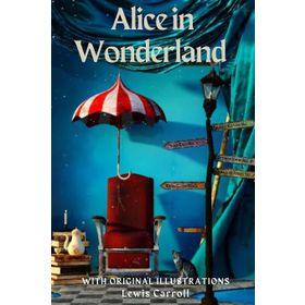 Alice In Wonderland - Lewis Carroll
