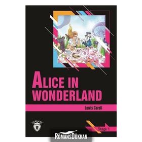 Alice In Wonderland - Stage 1 - Lewis Caroll