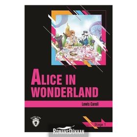 Alice In Wonderland - Stage 1 - Lewis Caroll