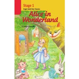Alice In Wonderland - Stage 1 - Lewis Caroll