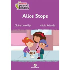 Alice Stops - Claire Llewellyn