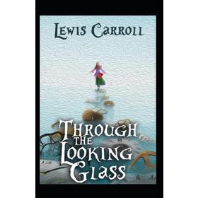 Alice Through The Looking Glass - levi s carol