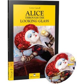 Alice Through The Looking Glass - Stage 2 - Lewis Carroll
