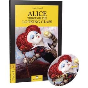 Alice Through The Looking Glass - Stage 2 - Lewis Carroll