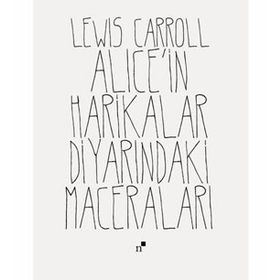 Alicein Harikalar Diyarındaki Maceraları - Lewis Carroll