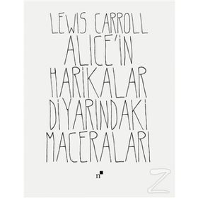 Alicein Harikalar Diyarındaki Maceraları - Lewis Carroll