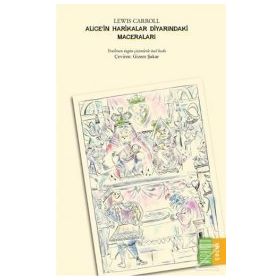 Alicein Harikalar Diyarındaki Maceraları - Lewis Carroll