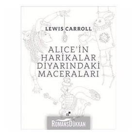 Alicein Harikalar Diyarındaki Maceraları - Lewis Carroll